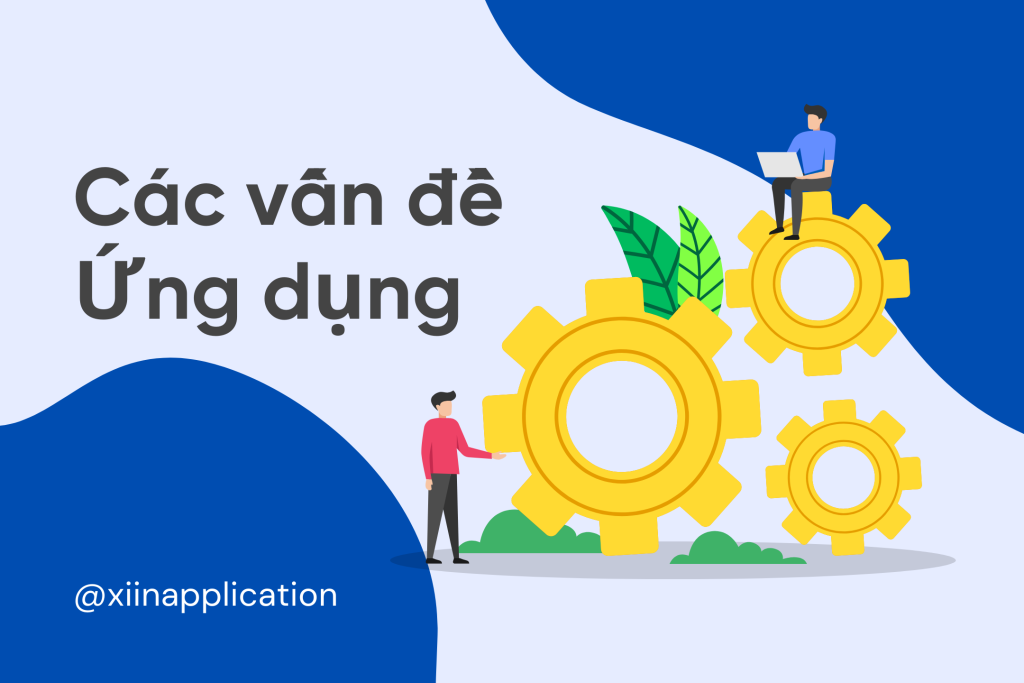 Các vấn đề về ứng dụng